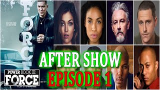 POWER BOOK IV FORCE | EPISODE 1 AFTER SHOW DISCUSSION video