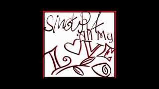 Sinot - All My Love feat. Kyauna Pro. By Noah 