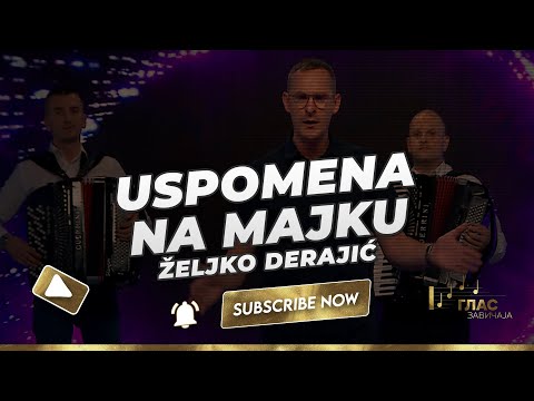 Željko Derajić - Uspomena na majku