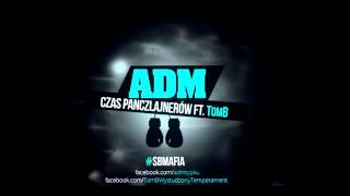 ADM - Czas Panczlajnerów (ft. TomB)