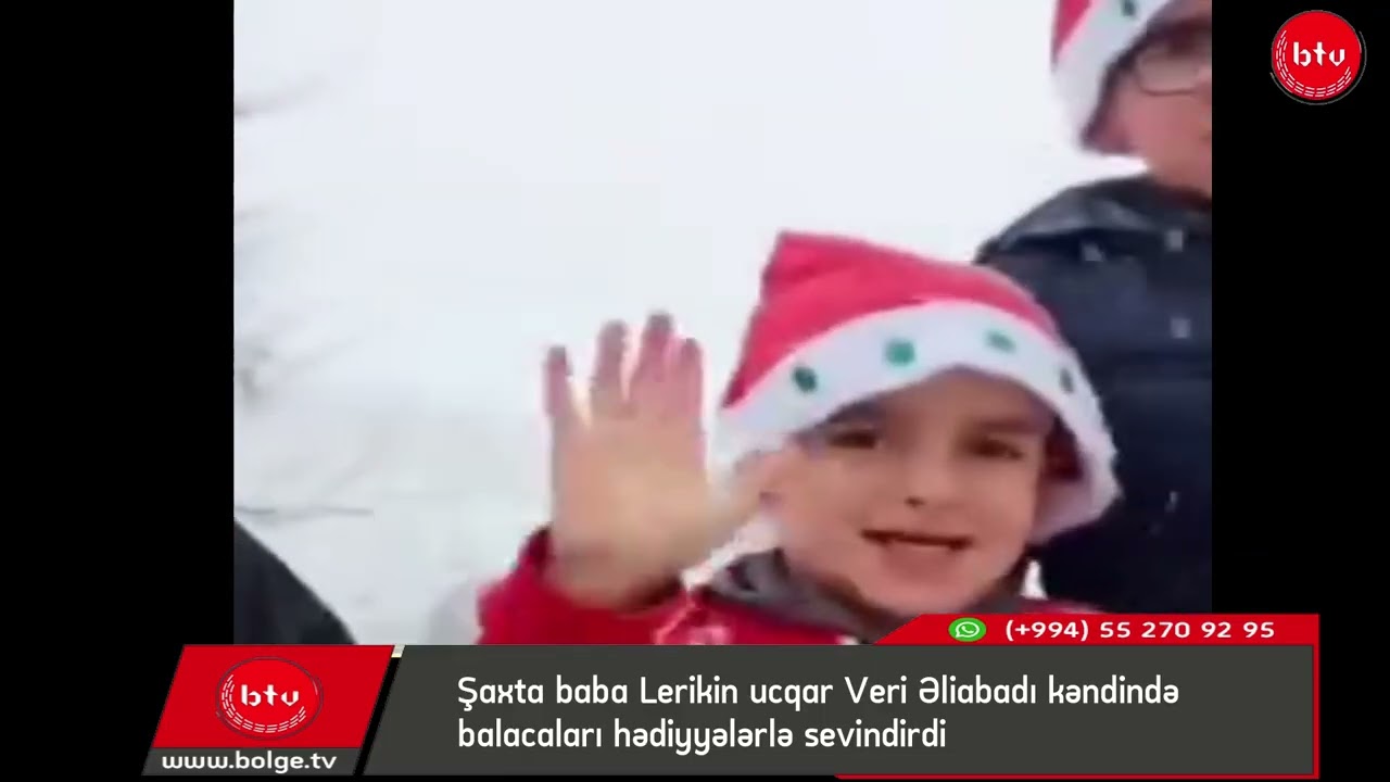 Şaxta baba Lerikin ucqar Veri Əliabadı kəndində: balacaları hədiyyələrlə sevindirdi