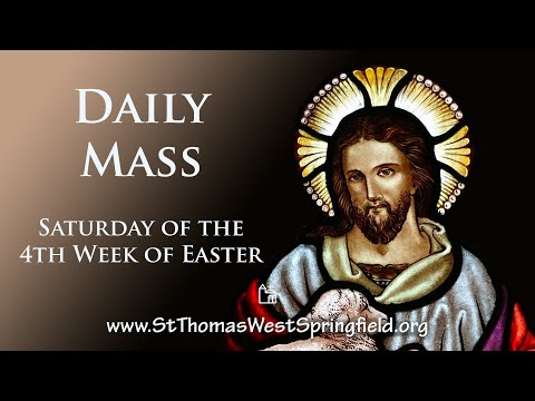 Daily Mass Saturday, May 1, 2021