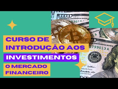 Curso de Investimentos Aula 01 Por que investir