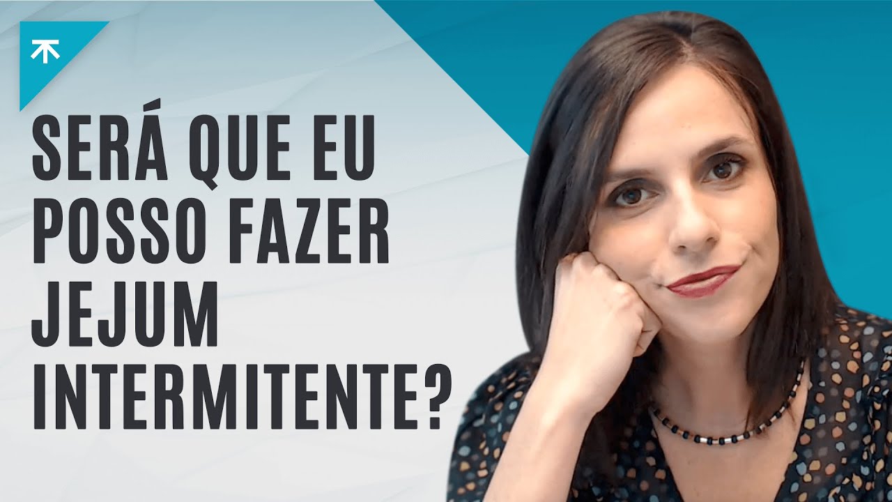 Quem pode e quem não pode fazer Jejum Intermitente?