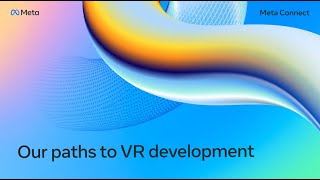 Our Paths to VR Development