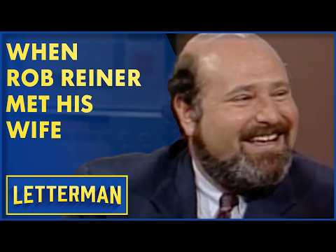 Rob Reiner Fell In Love On "When Harry Met Sally" | David Letterman