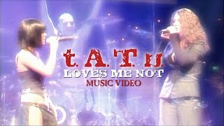 t.A.T.u. - Loves me not [Music Video]