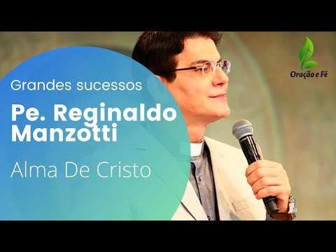 Alma De Cristo - Padre Reginaldo Manzotti