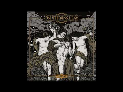 On Thorns I Lay - The Song Of Sirens