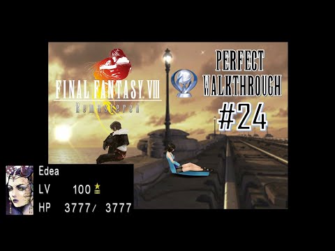Final Fantasy VIII Remastered Perfect Walkthrough Part 24