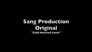Cold Hearted Lover
