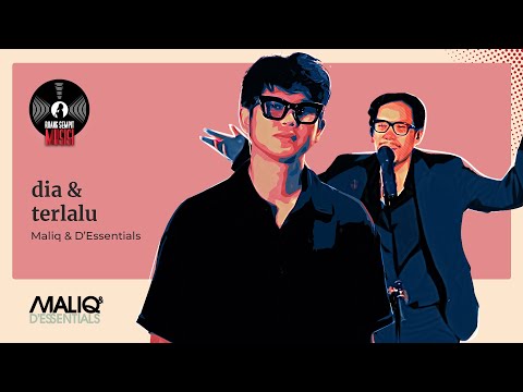 RUANG SEMPIT MUSISI | DIA & TERLALU - MALIQ & D'ESSENTIALS