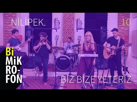 Biz Bize Yeteriz - Nilipek.