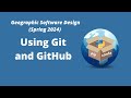 Geographic Software Design Week 2: An Introduction to Git and GitHub