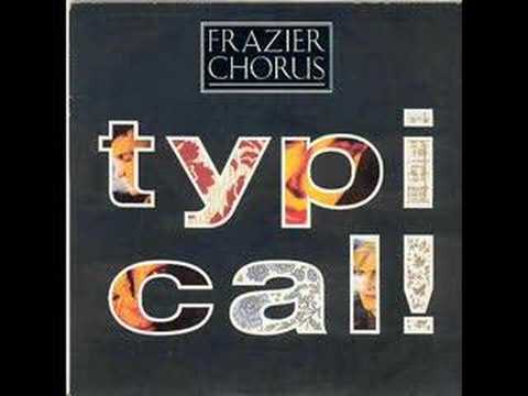 Frazier Chorus - Typical! [Extended Mix]