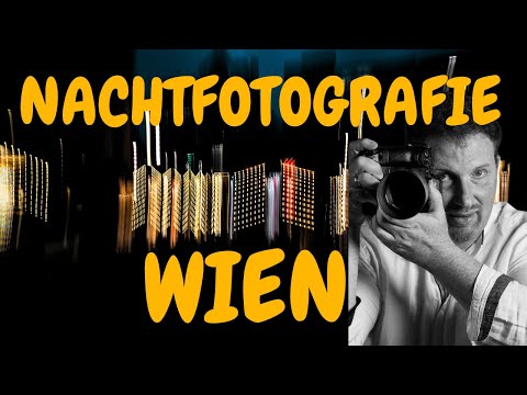 Nachtfotografie in Wien - Tipps & Tricks vom Fototrainer