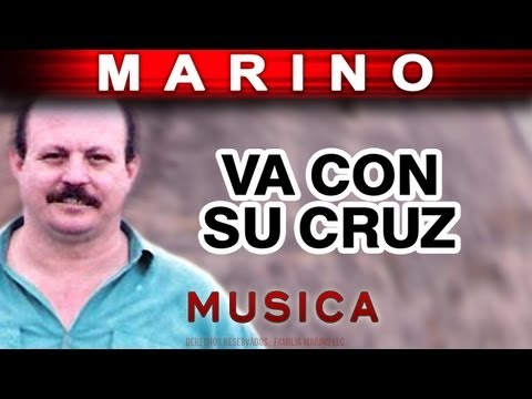 Marino - Va Con Su Cruz (musica)