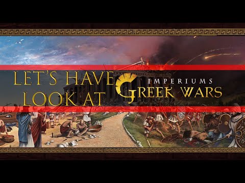 Let's Have a Look - Imperiums Greek Wars