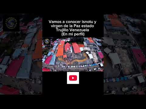 Explorando el misterioso estado Trujillo, Venezuela