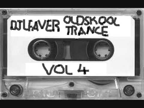 OLDSKOOL TRANCE VOL 4. DJ LEAVER