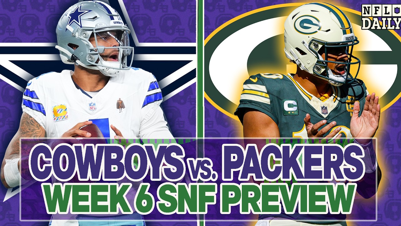 Cowboys vs. Packers Week 6 SNF Preview | NFL Daily