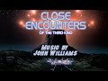 Close Encounters Of The Third Kind | Soundtrack Suite (John Williams)