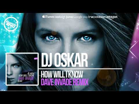DNZF398 // DJ OSKAR - HOW WILL I KNOW DAVE INVADE REMIX (Official Video DNZ RECORDS)