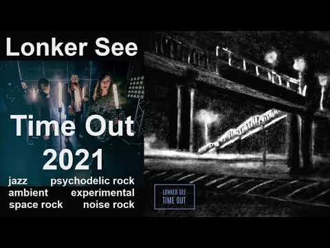 Lonker See – Time Out (2021)