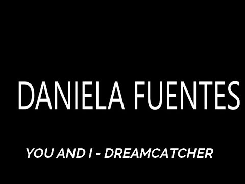 DANIELA FUENTES - YOU AND i (DREAMCATCHER) - PRESENTACIÓN - CATEGORÍA INDIVIDUAL - HAKEN FEST 6