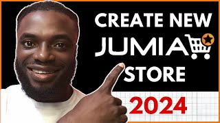 How To Create A NEW Jumia Store 2024 (Step-by-Step Tutorial)