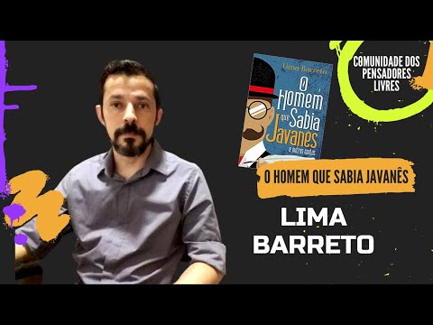 Lima Barreto - O Homem que Sabia Javans