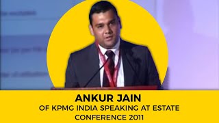 Ankur Jain of KPMG India speaking at Estate Conference 2011  image
