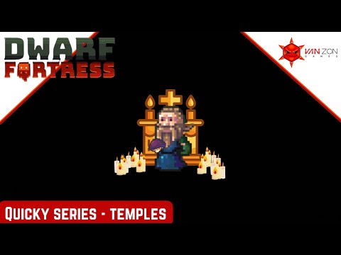 Dwarf Fortress Quicky -  Temples tutorial