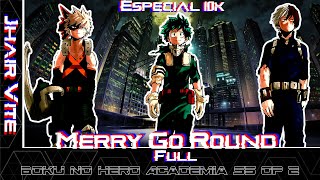 ¡ESPECIAL 10K! Boku No Hero Academia S5 Op 2 Full [Merry Go Round] (Cover Español) Ft. @omar1up