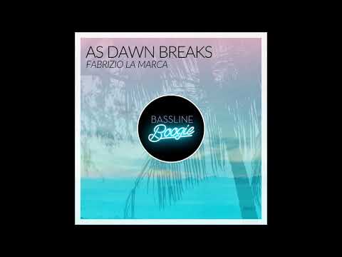 Fabrizio La Marca  - As Dawn Breaks (Original Mix)*OUT NOW*