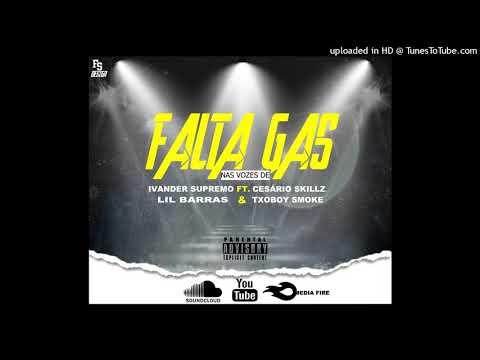 Ivander_Supremo x Cesário Skillz -Falta Gás ( Feat Lil Barras & Txoboy Smoke)