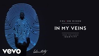 Colton Dixon - In My Veins (Audio)