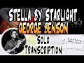 George Benson | Stella By Starlight | Solo Transcription | TABS | Lesson/Tutorial