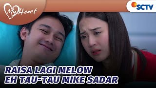 Download lagu Raisa Lagi Melow Eh Tau-tau Mike Sadar | My Heart - Episode135 mp3