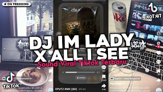 Download lagu DJ IM LADY X ALL I SEE YOU STYLE ENAFF BY XPUTZ RMX SOUND JEDAG JEDUG VIRAL TIKTOK TERBARU 2026 !!! mp3