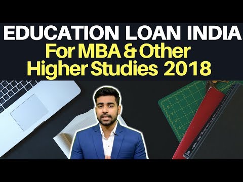 How to Get Education Loan in India| Education Loan in Hindi| Higher Studies| MBA | MS | 2018 | Hindi