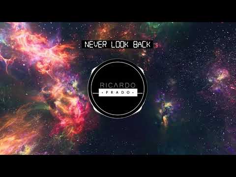 Never Look Back - Ricardo Prado