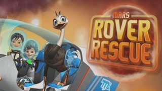 Miles From Tomorrowland - MARS ROVER RESCUE (Watchkreen Style)
