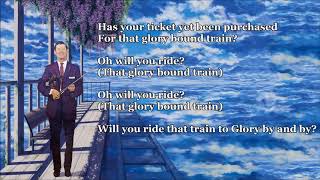 That Glory Bound Train  Roy Acuff with Lyrics