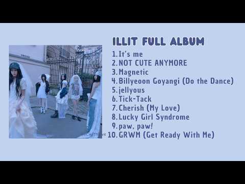 [New Full Album] ILLIT Full Album Playlist 2026 Listening Party