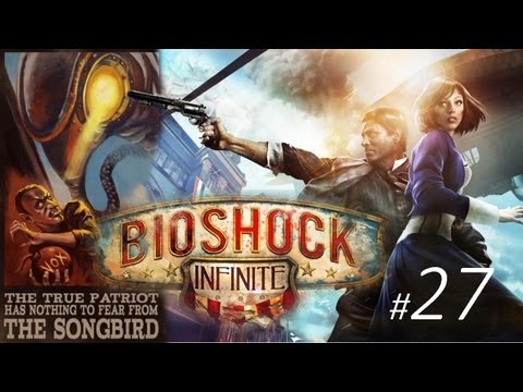 Bioshock Infinite  First Time Playthrough Blind) - Part 27 (Release Elizabeth)