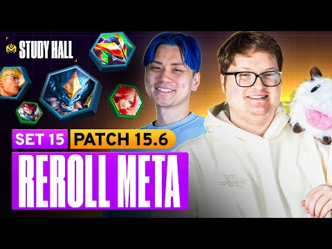 Patch 15.6 and How To Approach a Reroll Meta - Set 15 TFT Study Hall with Dishsoap & Frodan
