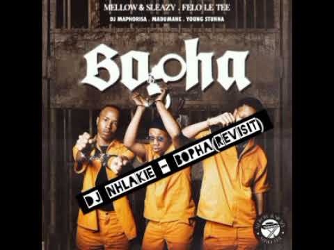 Mellow & Sleazy ,Felo le Tee,DJ Maphorisa,Young Stunna - Bopha(DJ Nhlakie's Revisit)
