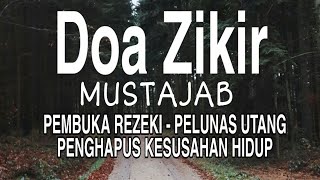 Download lagu Doa Mustajab Zikir Pembuka Rezeki Pelunas Utang Pe... mp3