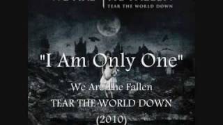 We Are The Fallen - I Am Only One (Official Album Version)